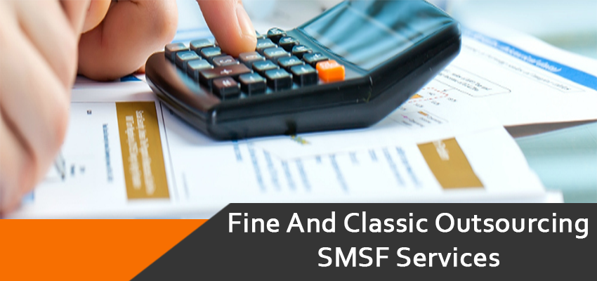 Fine And Classic Outsourcing SMSF Services