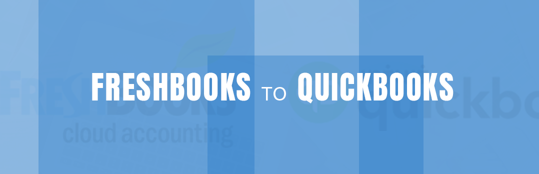 freshbooks to quickbooks Conversion