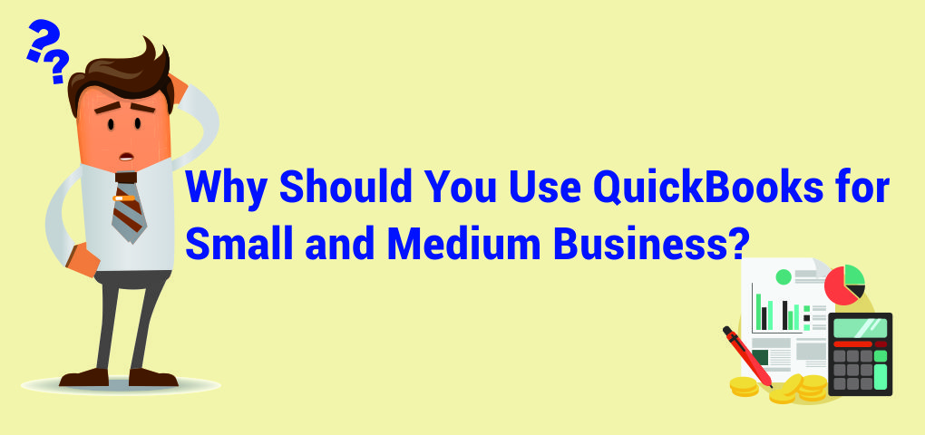 QuickBooks for small and Medium Business