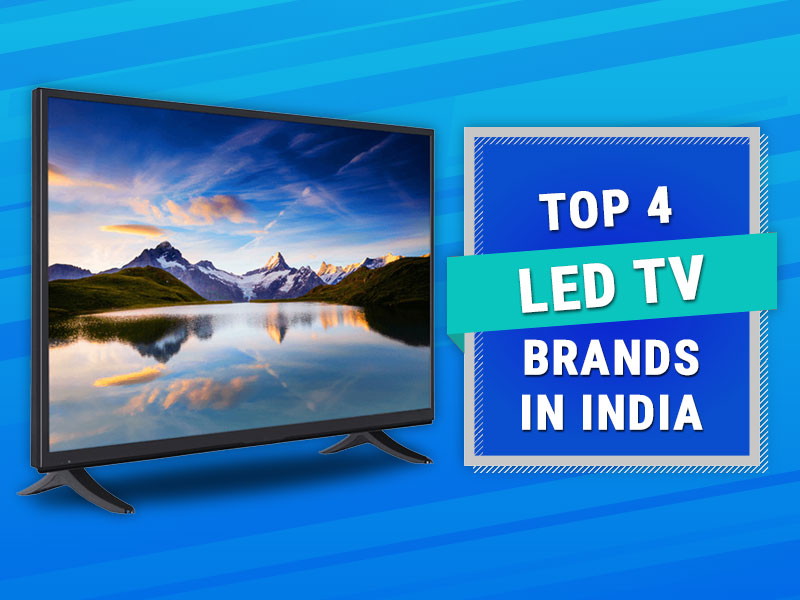 top-4-led-tv-brands-in-india