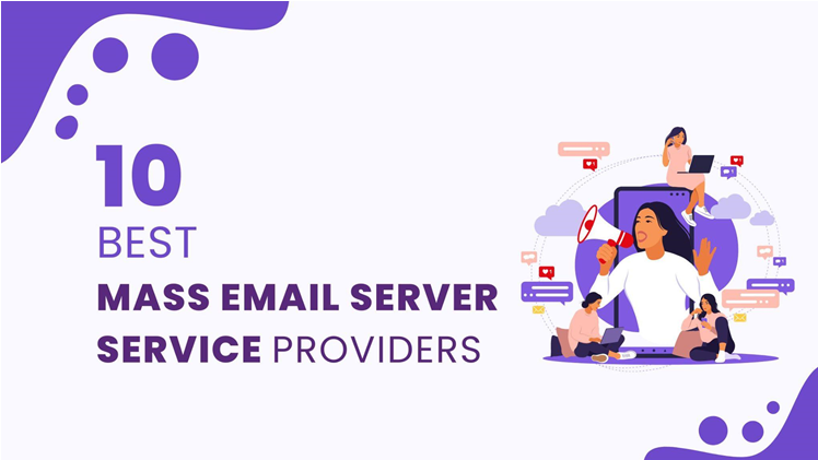10 Best Mass Email Server Service Providers