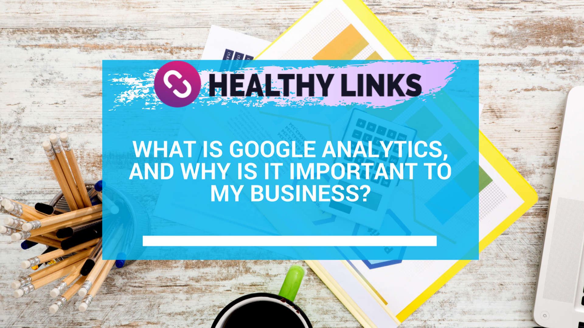 we know how to manage Google analytics